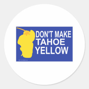 Pegatina Redonda ¡No hagas amarillo a Tahoe!