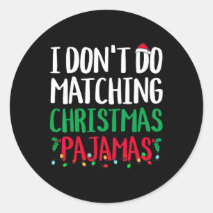Pegatina Redonda No hago juego de familia de Navidades pijamas