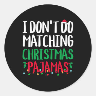 Pegatina Redonda No hago juego de familia de Navidades pijamas
