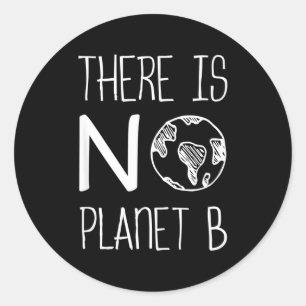Pegatina Redonda No Hay Conciencia Del Planeta B Activismo Ambienta