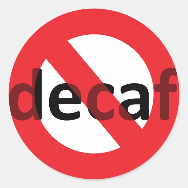 Pegatina Redonda ¡No Hay Decaf! (Anverso)