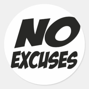 Pegatina Redonda ¡No hay excusas!
