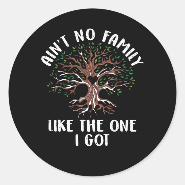 Pegatina Redonda No hay familia como la que tengo familia divertida (Anverso)