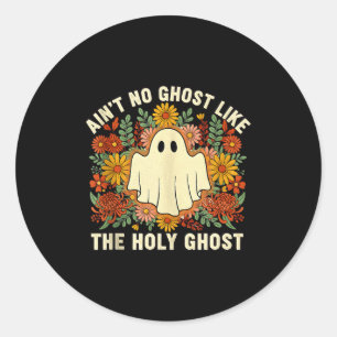 Pegatina Redonda No Hay Fantasma Como El Espíritu Santo Hallow Cris