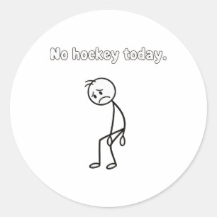Pegatina Redonda No hay hockey hoy divertido triste jugador ropa de