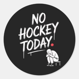 Pegatina Redonda No Hay Hockey Hoy Divertidos Fans de Hockey Día de