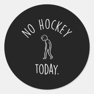 Pegatina Redonda No Hay Hockey Hoy Triste Figura de Palo Amantes de