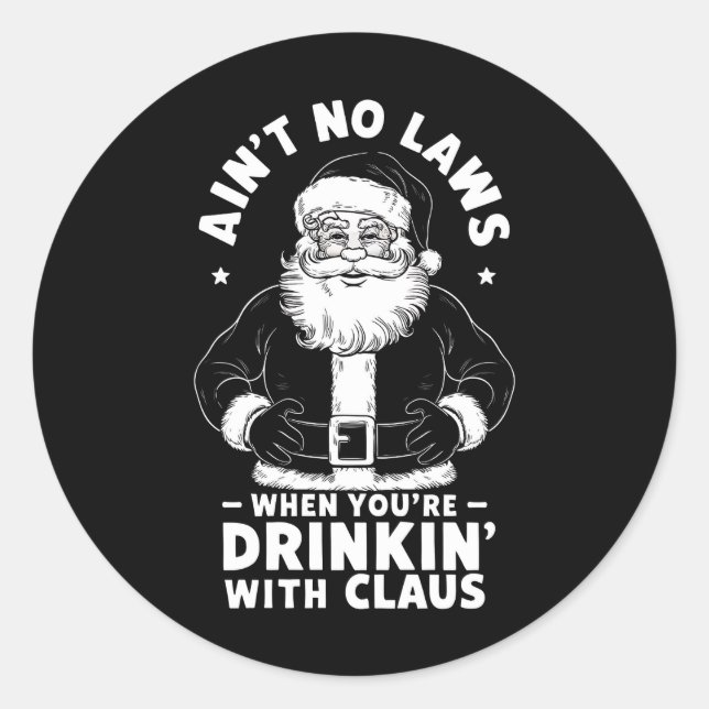 Pegatina Redonda No Hay Leyes Cuando Bebes Con Claus Cristo (Anverso)