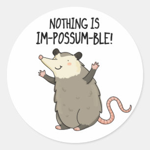 Pegatina Redonda No hay nada que sea gracioso, Possum Pun