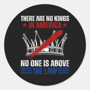 Pegatina Redonda No Hay Reyes En Estados Unidos, Nadie Está Por Enc
