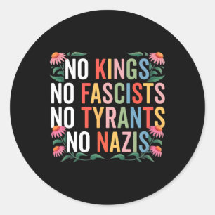 Pegatina Redonda No hay reyes en Estados Unidos, no hay fascistas q