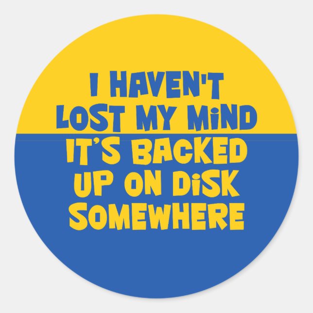 Pegatina Redonda No he perdido la cabeza. (Anverso)