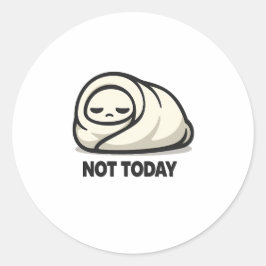 Pegatina Redonda No Hoy - Personaje Lindo Cansado Burrito de Manta 