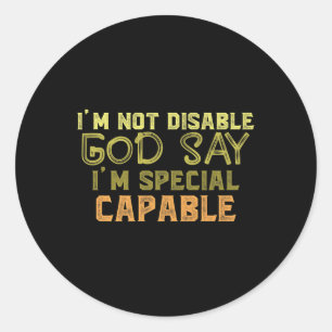Pegatina Redonda No Inhabilito A Dios Diga Que Soy Autismo Especial