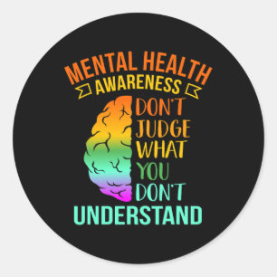 Pegatina Redonda No juzgues lo que no entiendes de la salud mental