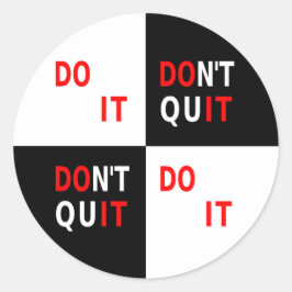 Pegatina Redonda No lo hagas, no dejes de ser inspirador blanco neg