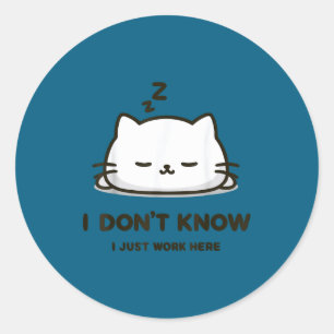 Pegatina Redonda No lo sé, trabajo aquí meme divertido de gato durm