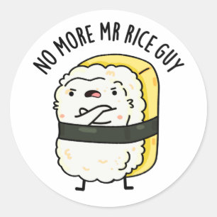 Pegatina Redonda No Más Sr Rice Guy Funny Sushi Pun