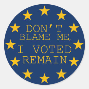 Pegatina Redonda No me culpe, yo votó permanecen