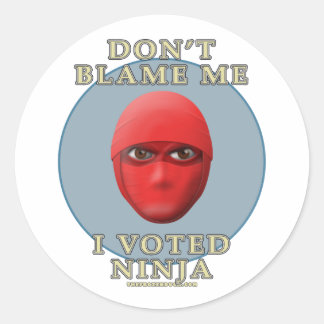 Pegatina Redonda No me culpes, he votado Ninja
