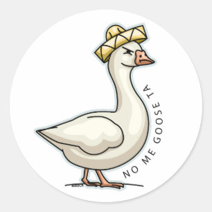 Pegatina Redonda No me Goose Ta (no me gusta) ganso mexicano