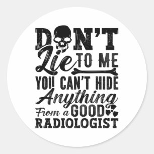 Pegatina Redonda No me mientas tecnologista de Radiología Xray Tech