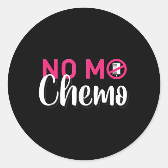 Pegatina Redonda No Mo Chemo El Último Día De La Quimioterapia Cánc (Anverso)