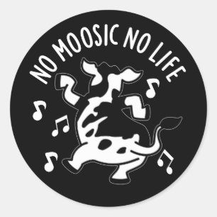 Pegatina Redonda No Moosic No Life Funny Cow Pun Dark BG