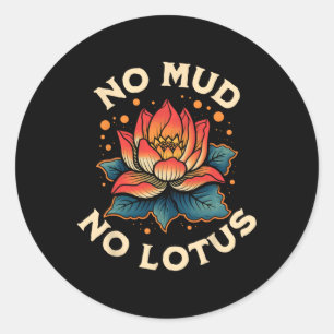Pegatina Redonda No Mud No Lotus Yoga Meditación Espiritual 