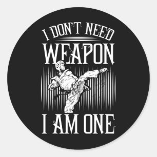 Pegatina Redonda No Necesito Armas, Soy Uno -karate Taekwondo Ma