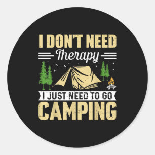 Pegatina Redonda No Necesito Terapia Solo Necesito Ir De Camping