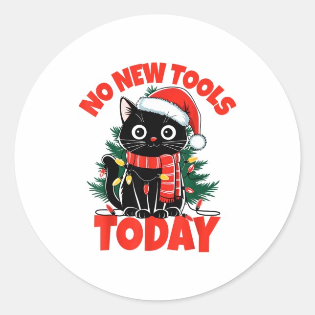 Pegatina Redonda No New Tools Today Funny  (Anverso)
