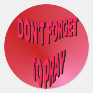 Pegatina Redonda No olviden rezar a los Pegatinas