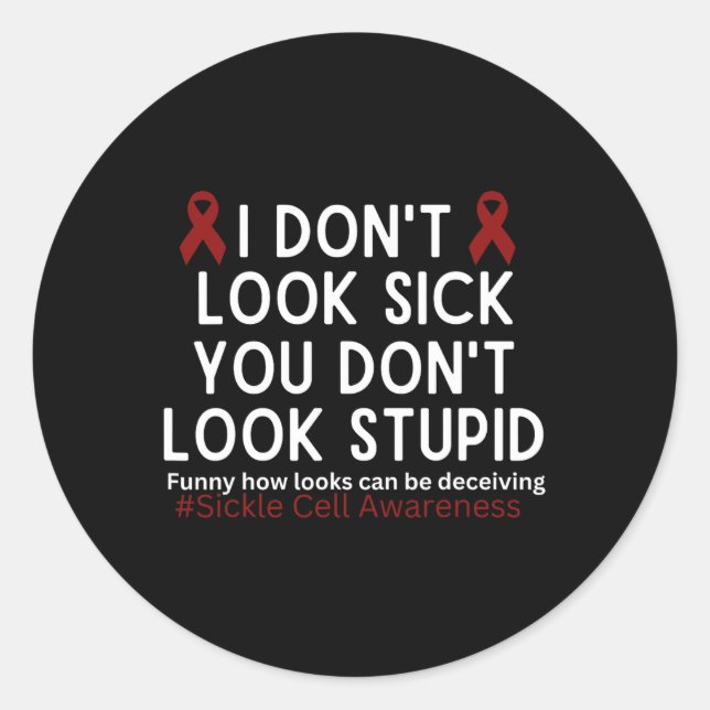 Pegatina Redonda No Parezco Enfermo No Pareces Estúpido Scd Awarene (Anverso)