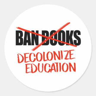 Pegatina Redonda No prohíban libros que descolonicen la educación