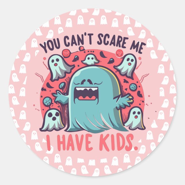 Pegatina Redonda No puedes asustarme, tengo hijos, Halloween fantas (Anverso)