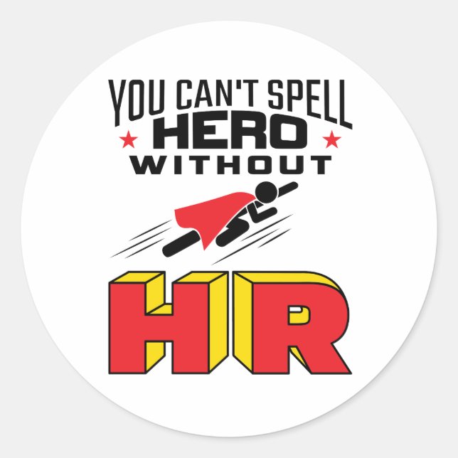 Pegatina Redonda No puedes deletrear a héroe sin HR (Anverso)