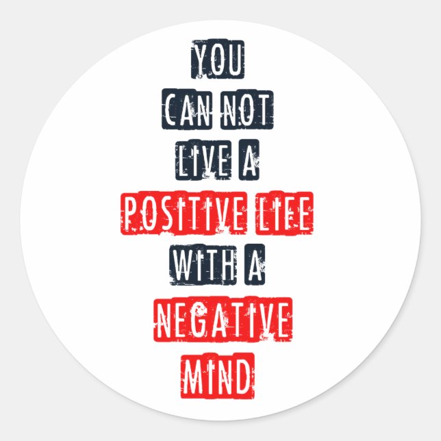 Pegatina Redonda No puedes vivir una vida positiva con mente negati (Anverso)