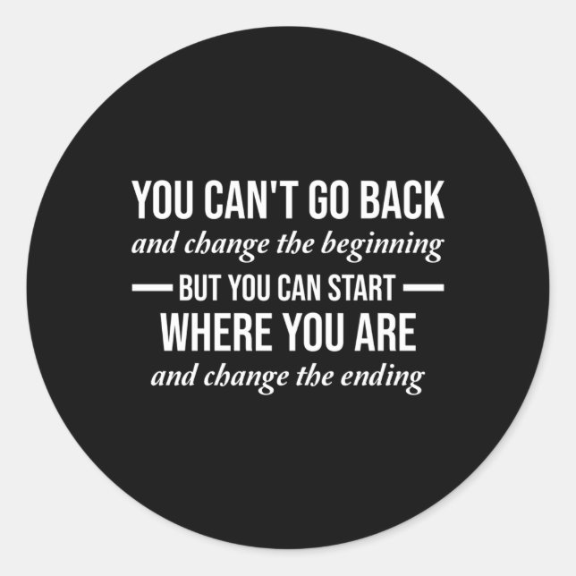 Pegatina Redonda No Puedes Volver A Cambiar El Fin De Aa Na Living  (Anverso)