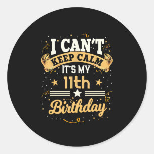 Pegatina Redonda No puedo mantener la calma Es mi cumpleaños número