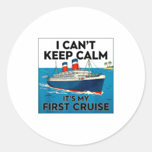 Pegatina Redonda No puedo mantener la calma es mi primer crucero