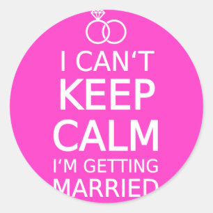 Pegatina Redonda No puedo mantener la calma, me voy a casar