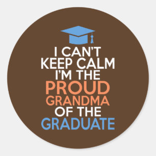 Pegatina Redonda No puedo mantener la calma soy la orgullosa Abuela