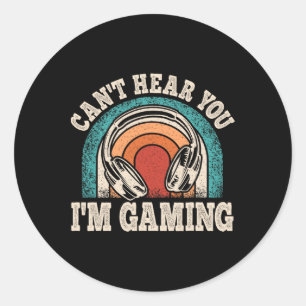 Pegatina Redonda No puedo oírte estoy jugando a videojuegos diverti