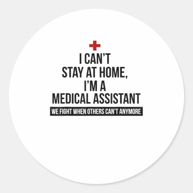 Pegatina Redonda No Puedo Quedarme En Casa, Soy Un Asistente Médico (Anverso)
