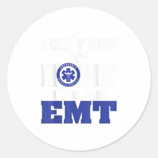 Pegatina Redonda No puedo quedarme en casa, soy un EMT EMS Paramedi