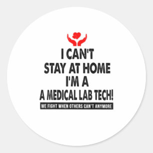 Pegatina Redonda No Puedo Quedarme En Casa, Soy Un Laboratorio Médi