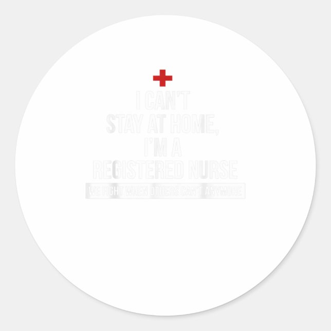 Pegatina Redonda No Puedo Quedarme En Casa, Soy Una Enfermera Regis (Anverso)