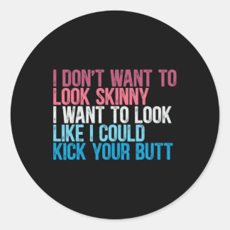 Pegatina Redonda No quiero parecerme un poco gracioso ejercicio te 