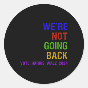 Pegatina Redonda No retroceder en las elecciones Harris W 2024